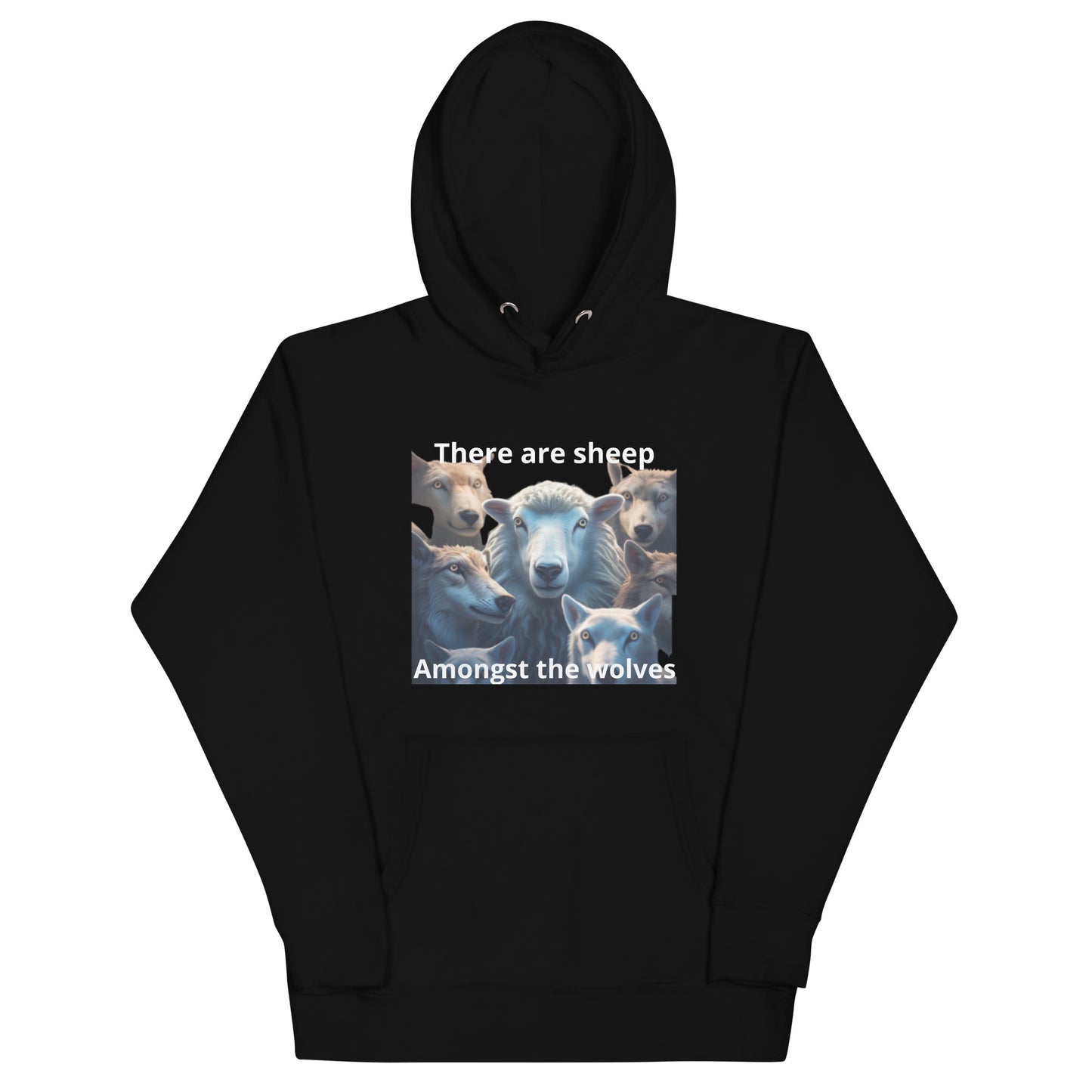 Sheep among the wolves unisex hoodie image 1